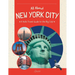 All About New York City: A Kid's Travel Guide to the Big City!