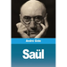 Saül: suivi de: Le Roi Candaule