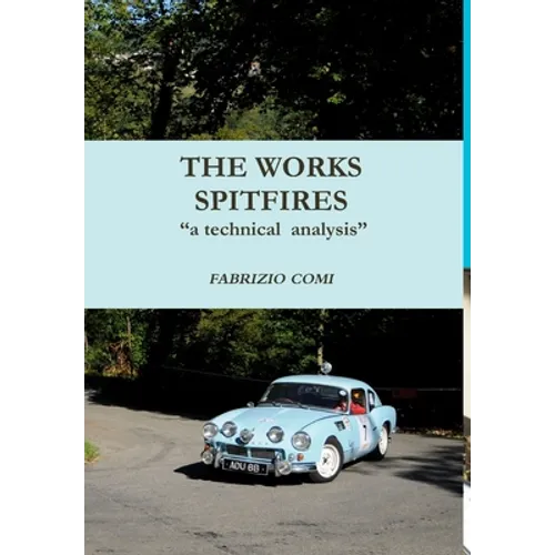 THE WORKS SPITFIRES "a technical analysis"