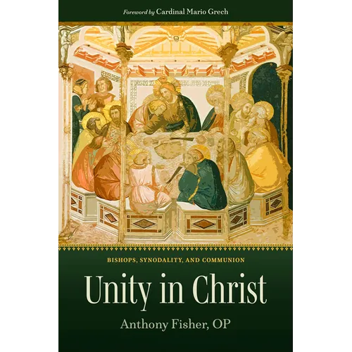 Unity in Christ: Bishops, Synodality, and Communion