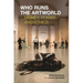 Who Runs the Artworld: Money, Power and Ethics