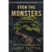 Even the Monsters. Living with Grief, Loss, and Depression: A Journey through the Book of Job (2nd Edition)
