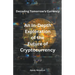 Decoding Tomorrow's Currency: An In-Depth Exploration of the Future of Cryptocurrency