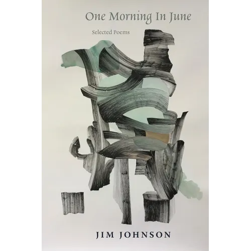 One Morning in June: Selected Poems