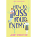 How to Kiss Your Enemy: A Sweet Romantic Comedy