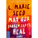 May Our Broken Parts Heal
