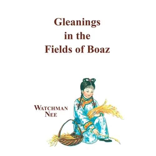 Gleanings in the Fields of Boaz