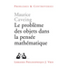 Le Probleme Des Objets Dans La Pensee Mathematique
