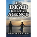 The Dead Detective Agency: A Dead Detective Mystery