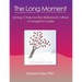 The Long Moment, Giving a Voice to the Alzheimer's Mind: A Caregiver's Guide