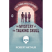 The Mystery of the Talking Skull