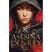 La Asesina del Rey / A Broken Blade