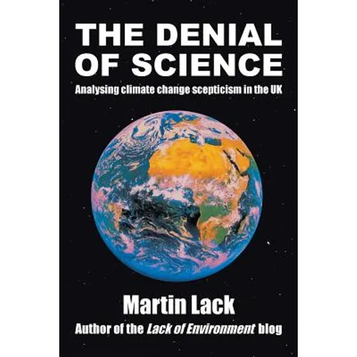 The Denial of Science: Analysing Climate Change Scepticism in the UK