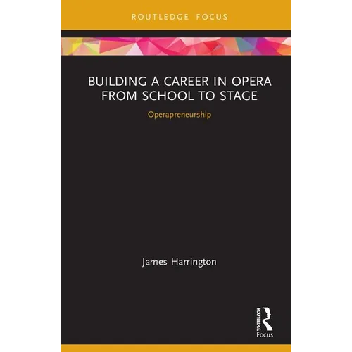 Building a Career in Opera from School to Stage: Operapreneurship: CMS Emerging Fields in Music