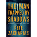 The Man Trapped by Shadows