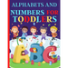Alphabets And Numbers For Toddlers: Preschool And Kindergarten .100 Pages Fun Learning For Preschoolers