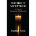 Without My Father: A Year of Mourning and Reflection