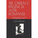 Tre Operai E Pagine Di Altri Romanzi: Edizione Scolastica a Cura Di Eugenio Ragni \ Beat