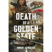 Death of a Golden State: A Military Thriller