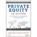 Private Equity in Action: Case Studies from Developed and Emerging Markets