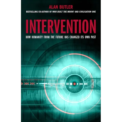 Intervention: How Humanity from the Future Has Changed Its Own Past