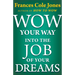 Wow Your Way into the Job of Your Dreams