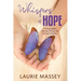 Whispers of Hope: Trusting in God's Promises Through the Journey of Infertility