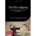 Tai Chi y Qigong: Arte Marcial Interno y Guía de Movimiento: Descubre los fundamentos del Tai Chi Chuan, desde el estilo Yang hasta el Chen, con ejerc