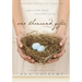 One Thousand Gifts: A Dare to Live Fully Right Where You Are