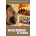 Ministering in Crisis: Preparing God's People to Minister in Crisis
