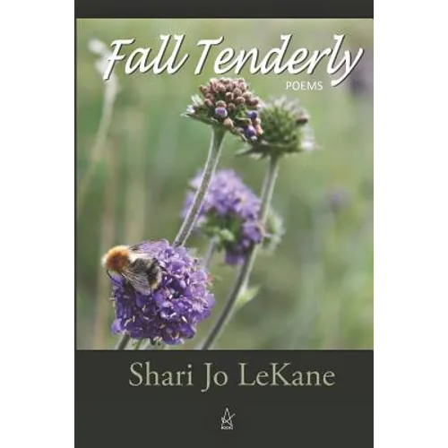 Fall Tenderly: Poems