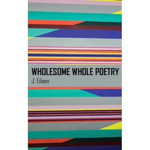 Wholesome Whole Poetry