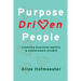 Purpose Driven People: Creating business agility and sustainable growth