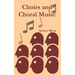 Choirs and Choral Music