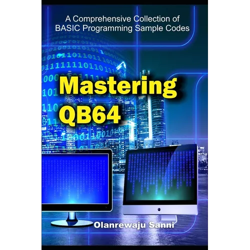 Mastering QB64: A Comprehensive Collection of BASIC Programming Sample Codes