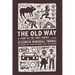 The Old Way: A Story of the First People