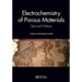 Electrochemistry of Porous Materials