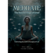 Meditate The Second Stage of Grief: Grief Meditations for the Soul