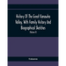 History Of The Great Kanawha Valley, With Family History And Biographical Sketches. A Statement Of Its Natural Resources, Industrial Growth And Commer