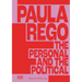 Paula Rego: The Personal and the Political
