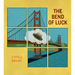 The Bend of Luck