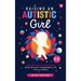 Raising an Autistic Girl: Modern ASD Strategies for Successful Parenting: Help Your Child Succeed in a Neurotypical World for a Life of Success