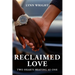 Reclaimed Love