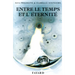 Entre le temps et l'éternité