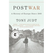 Postwar: A History of Europe Since 1945