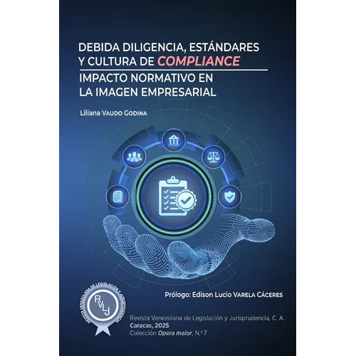 Debida diligencia, estándares y cultura de compliance: Impacto normativo en la imagen empresarial