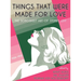 Things That Were Made for Love: The Songsheet Art of Sydney Leff 1924-1932