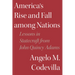 America's Rise and Fall Among Nations: Lessons in Statecraft from John Quincy Adams