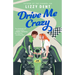 Drive Me Crazy
