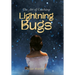 The Art of Catching Lightning Bugs